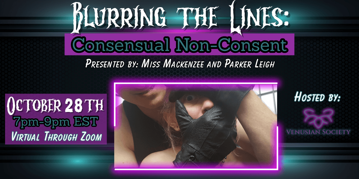 Blurring the Lines: Consensual Non-Consent event branding