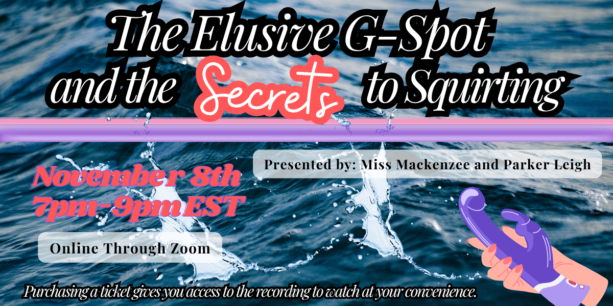 The Elusive G-spot and the Secrets to Squirting Class event branding